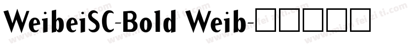 WeibeiSC-Bold Weib字体转换